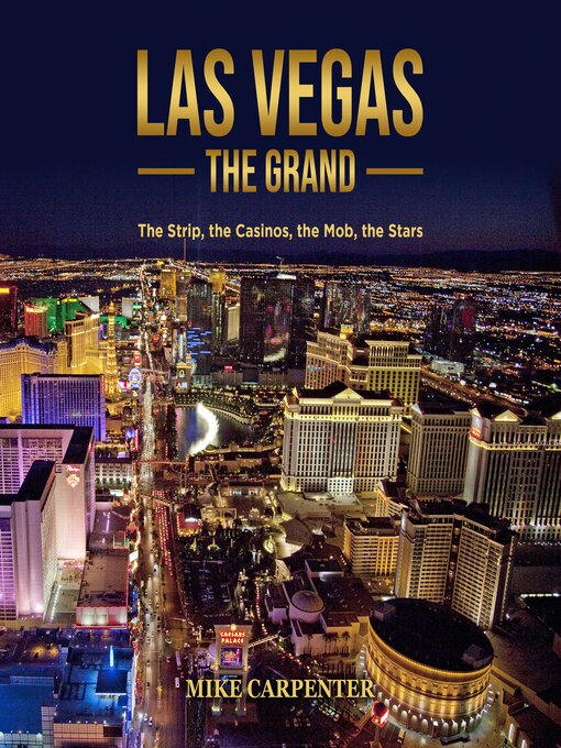 Title details for Las Vegas the Grand by Mike Carpenter - Wait list